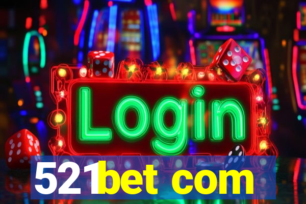 521bet com